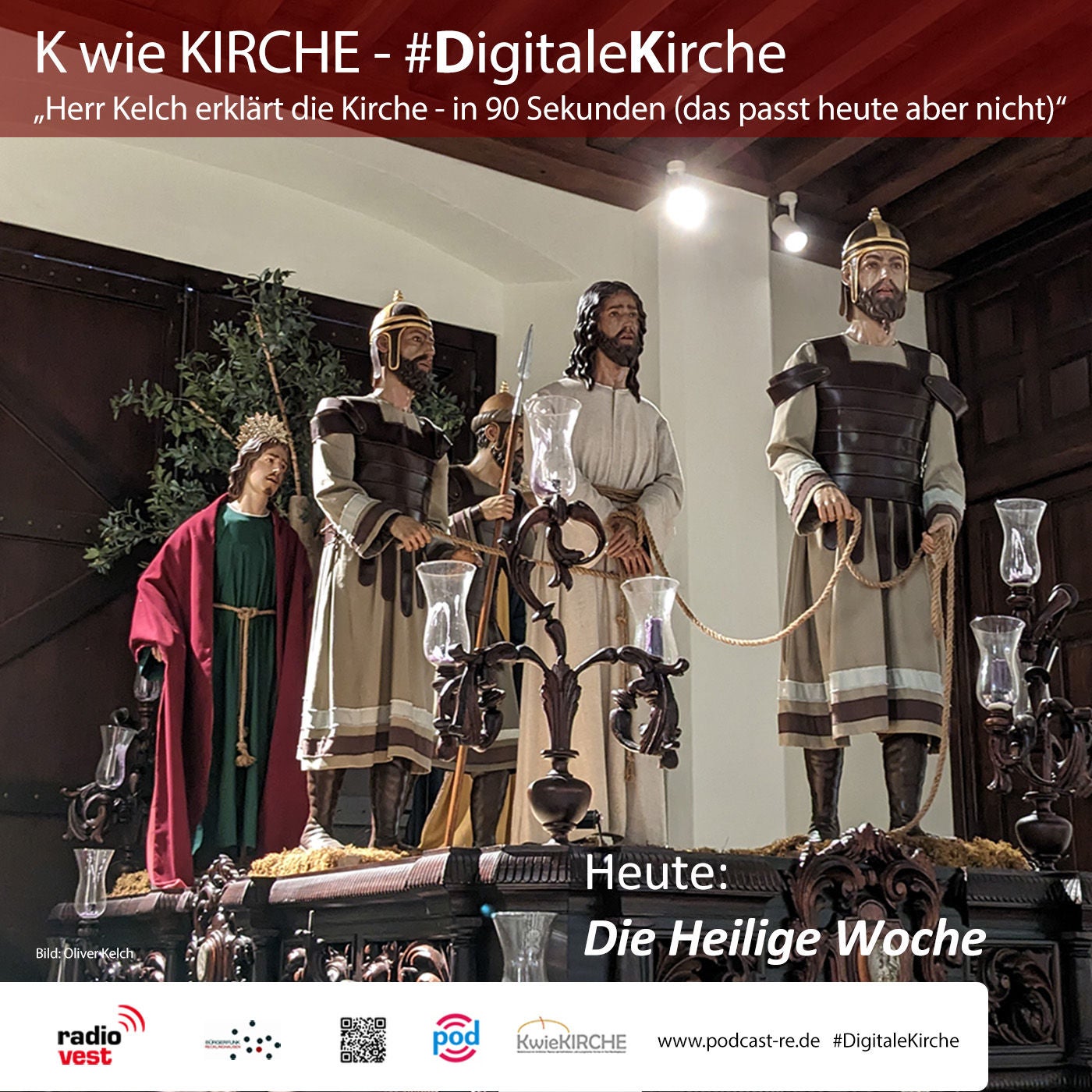 #289 K wie KIRCHE #DigitaleKirche - Herr Kelch erklärt die Kirche (Heute: Die Heilige Woche)