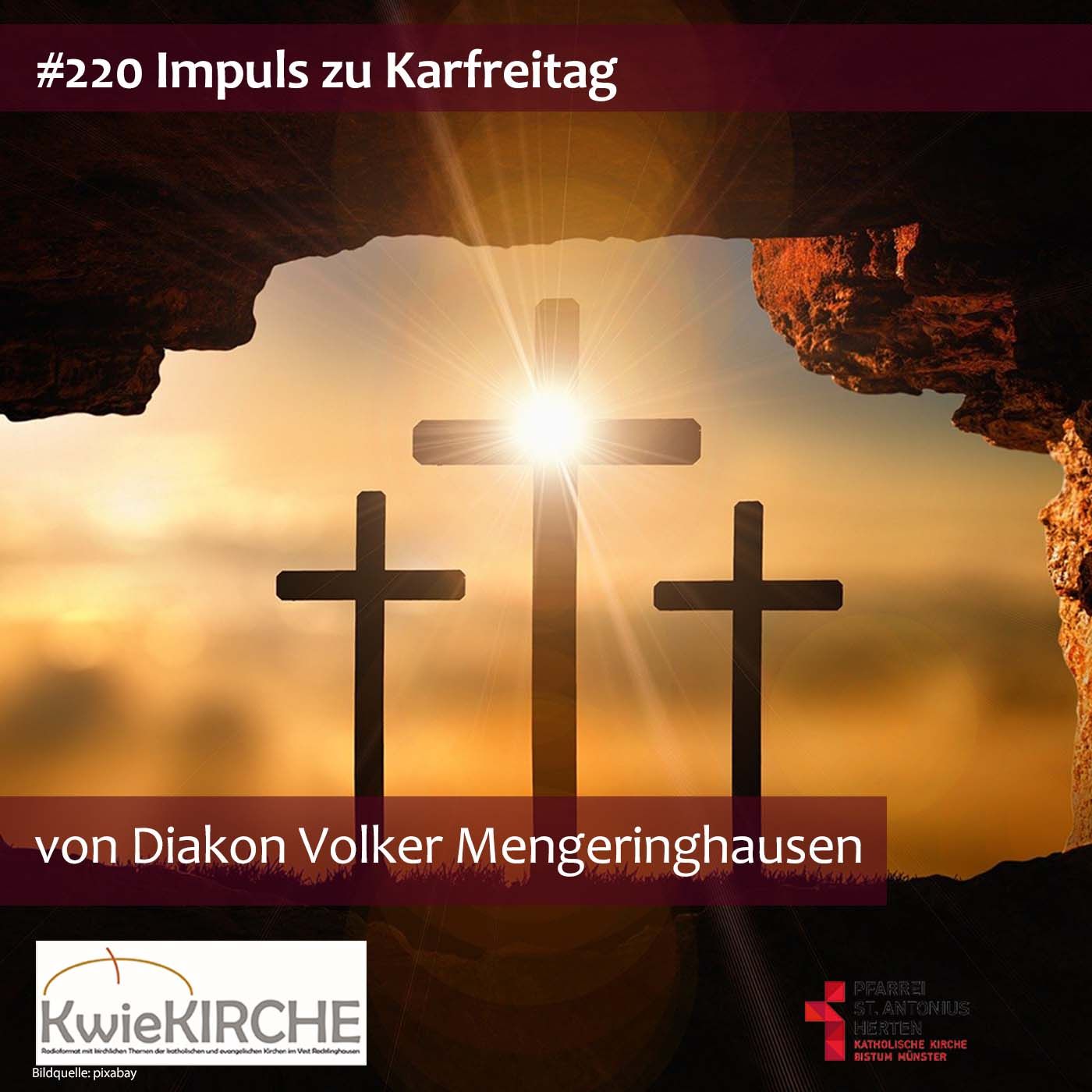 #220 KwieKIRCHE Impuls - Diakon Volker Mengeringhausen (Karfreitag)
