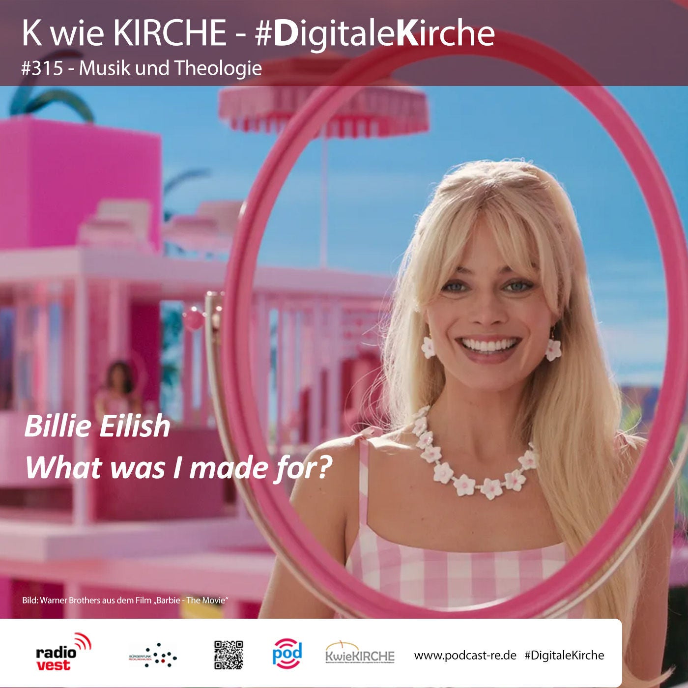 #315 K wie KIRCHE - Musik und Theologie: Billie Eilish - What was I made for? (24.08.2023)