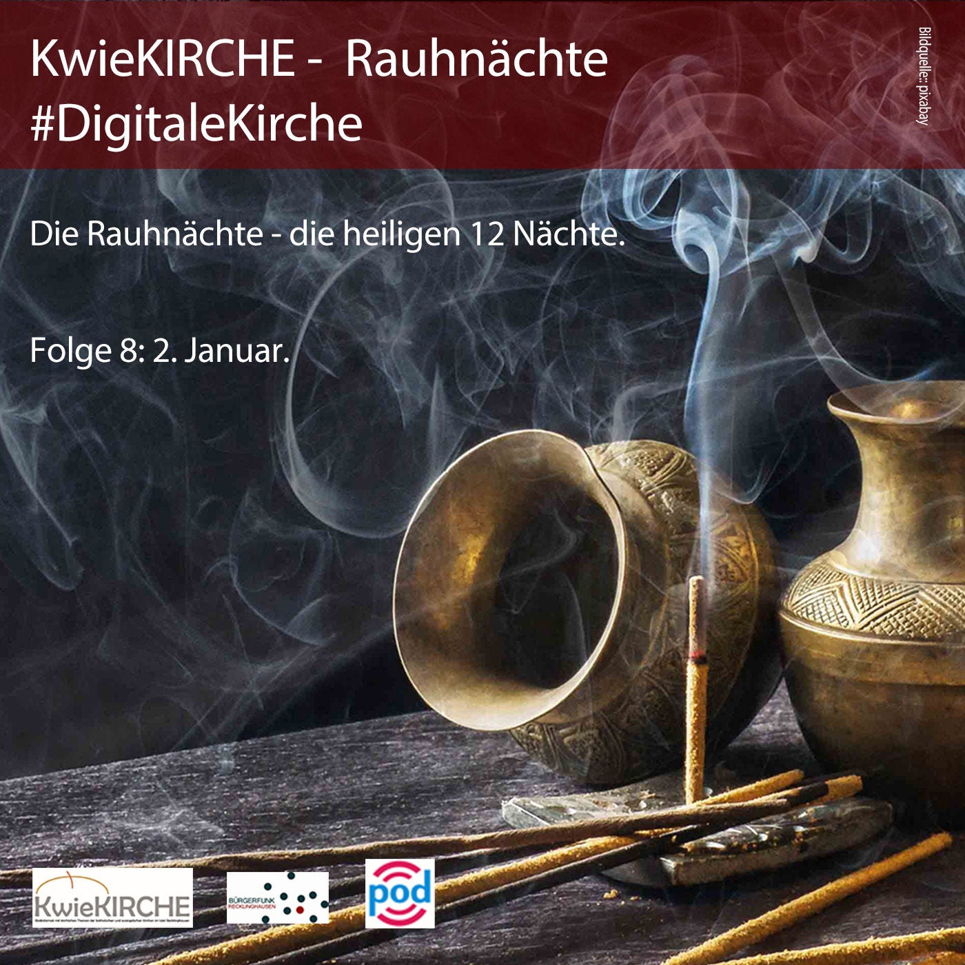 #262 KwieKIRCHE #DigitaleKirche - Rauhnächte - Die heiligen 12 Nächte - Folge 8 (02.01.2023)
