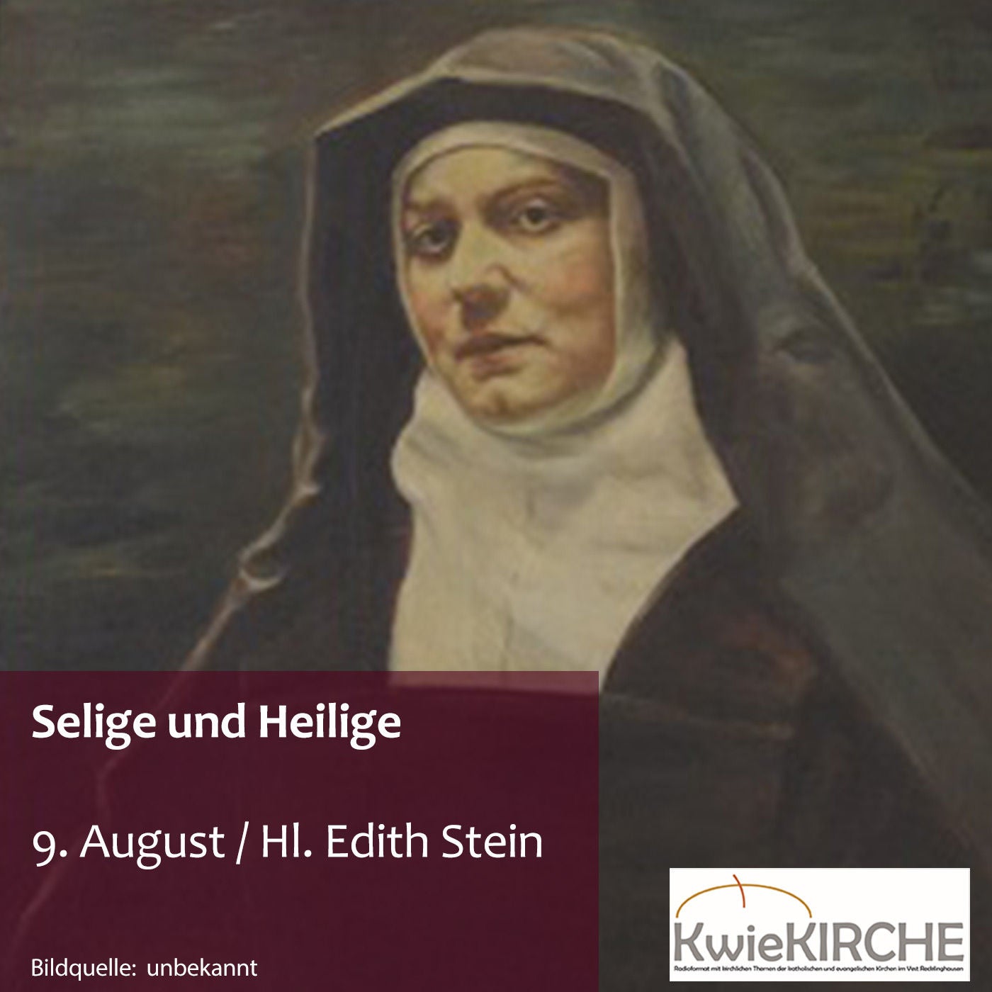 #170 KwieKIRCHE - Selige und Heilige / Heute: Hl. Edith Stein