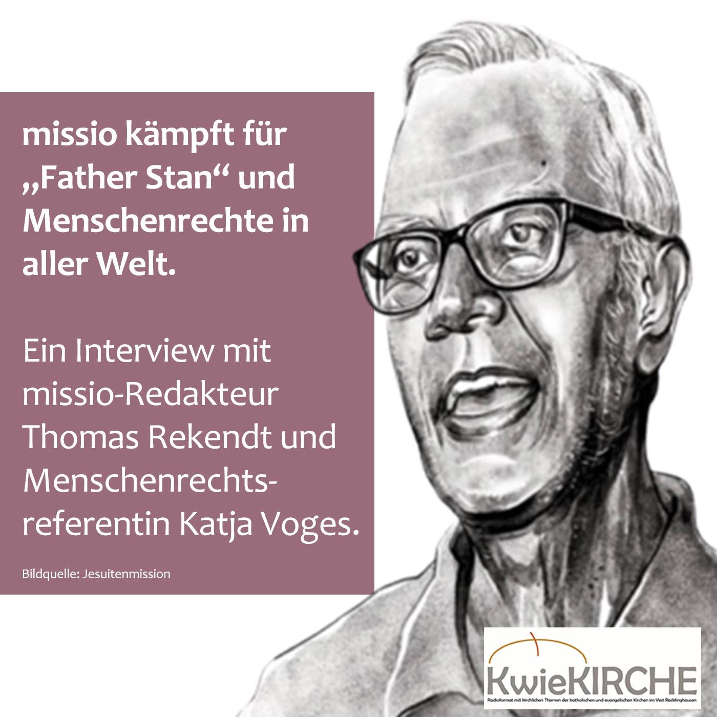 #144 missio: Der Kampf für Menschenrechte und Father Stan