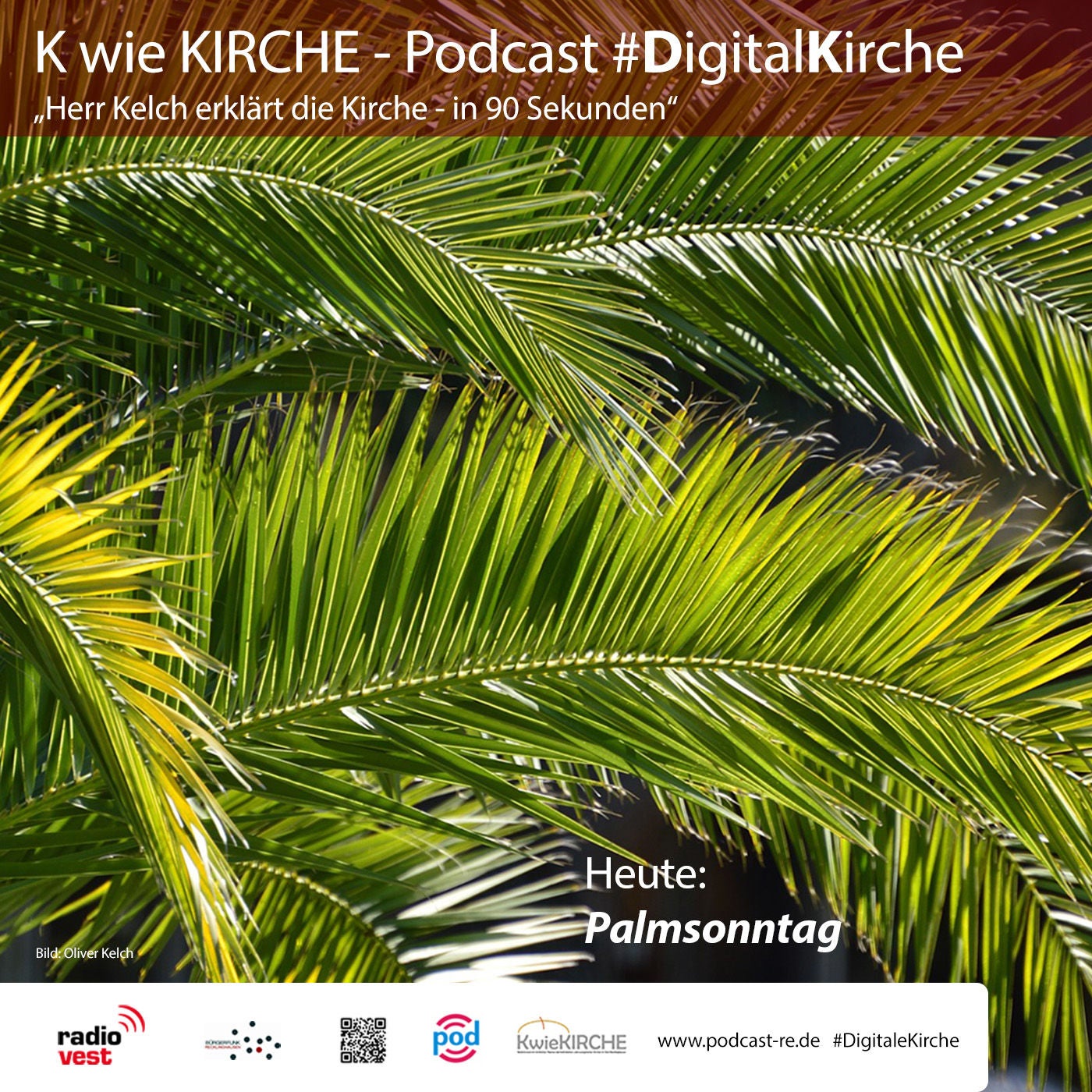 #286 K wie KIRCHE #DigitaleKirche - Herr Kelch erklärt die Kirche (Heute: Palmsonntag)