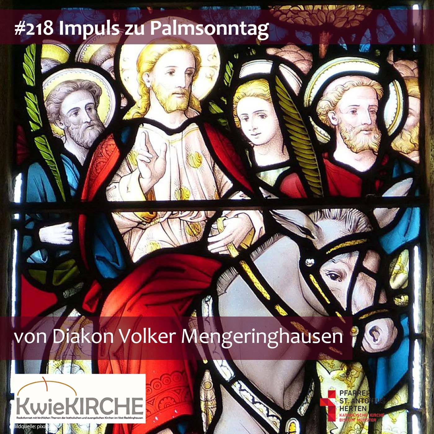 #218 KwieKIRCHE Impuls - Diakon Volker Mengeringhausen (Palmsonntag)