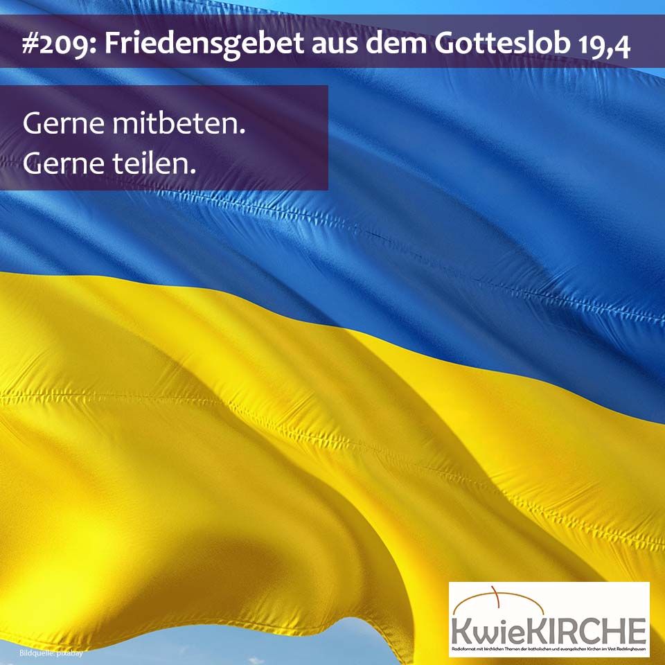 #209 KwieKIRCHE mit einem Friedensgebet aus dem Gotteslob