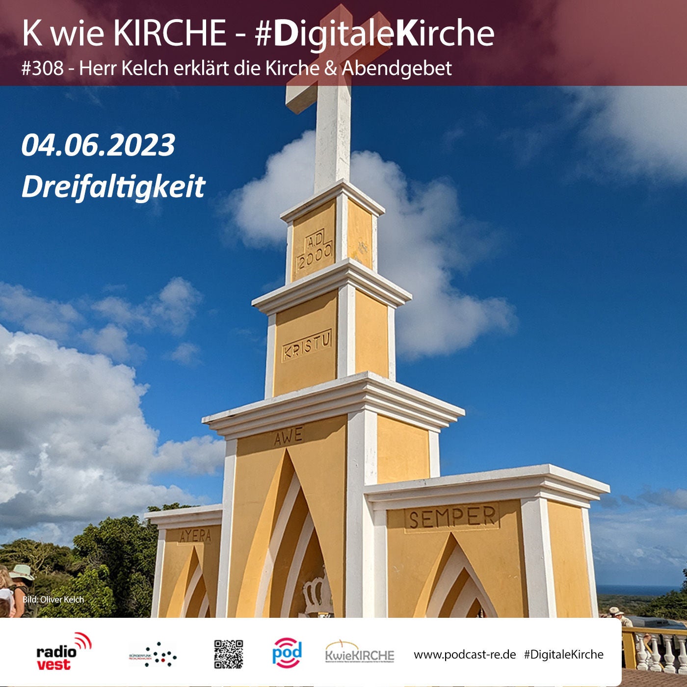 #308 K wie KIRCHE #DigitaleKirche - Herr Kelch erklärt die Kirche / Abendgebet vom 04. Juni 2023 (Dreifaltigkeitssonntag)
