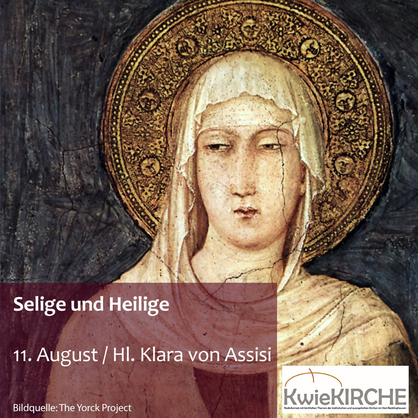 #172 KwieKIRCHE - Selige und Heilige / Heute: Hl. Klara von Assisi