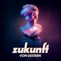 Zukunft von Gestern