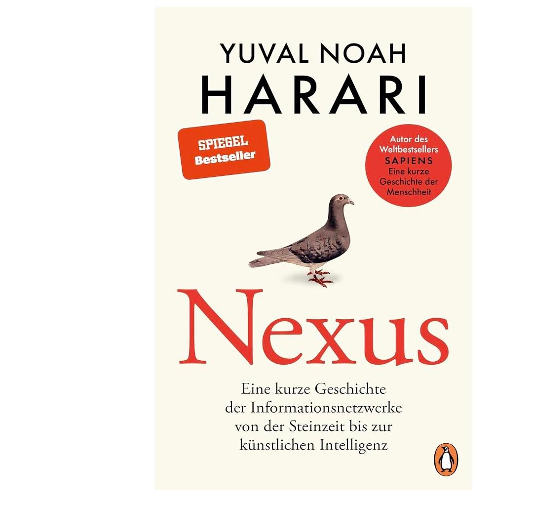NEXUS: Wie Informationsnetzwerke die Menschheit geformt und herausgefordert haben