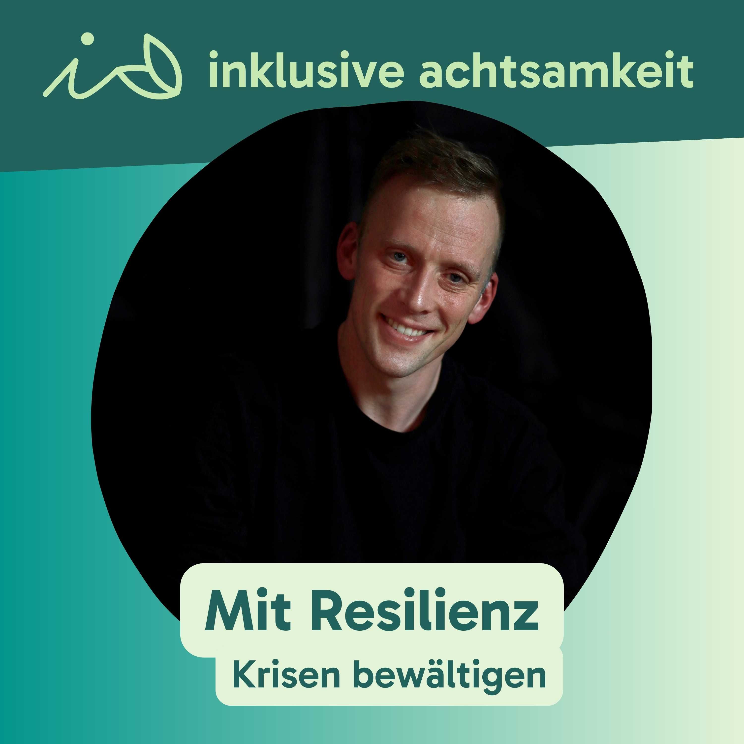 75 - Mit Resilienz Krisen bewältigen - Interview mit Hendrik Heuermann