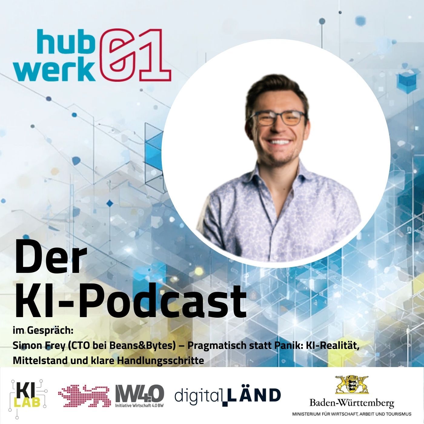 Folge 18: Simon Frey (CTO bei Beans&Bytes) – Pragmatisch statt Panik: KI-Realität, Mittelstand & klare Handlungsschritte
