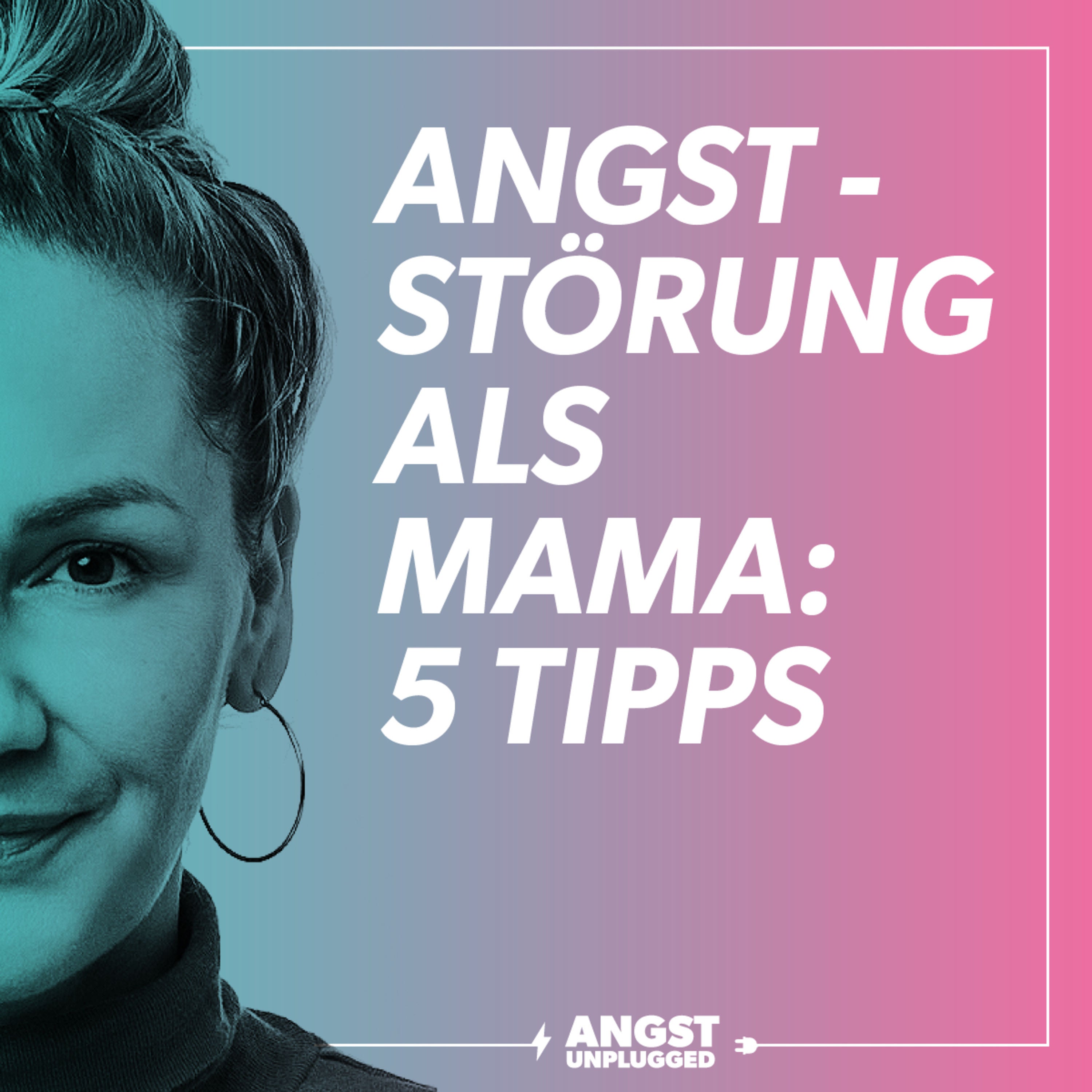 Angststörung als Mama – 5 Tipps für mehr Ruhe mit Kind