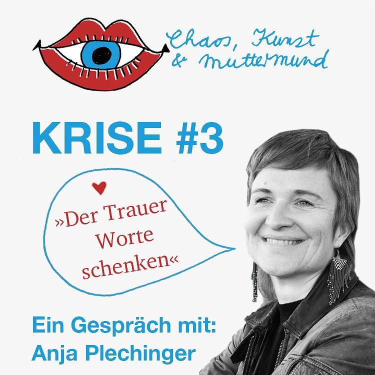 KRISE 3# – Der Trauer Worte schenken