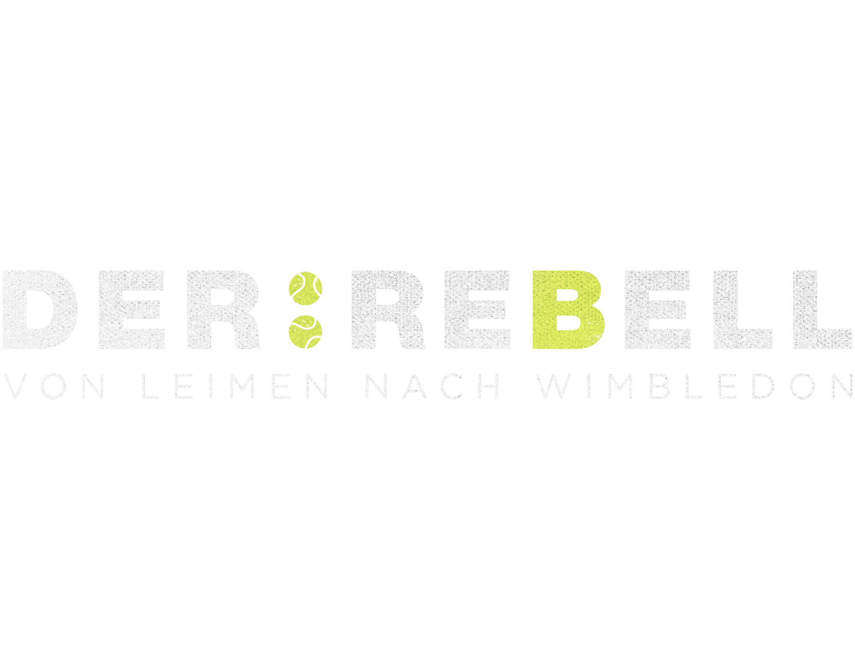 Der Rebell - Von Leimen nach Wimbledon