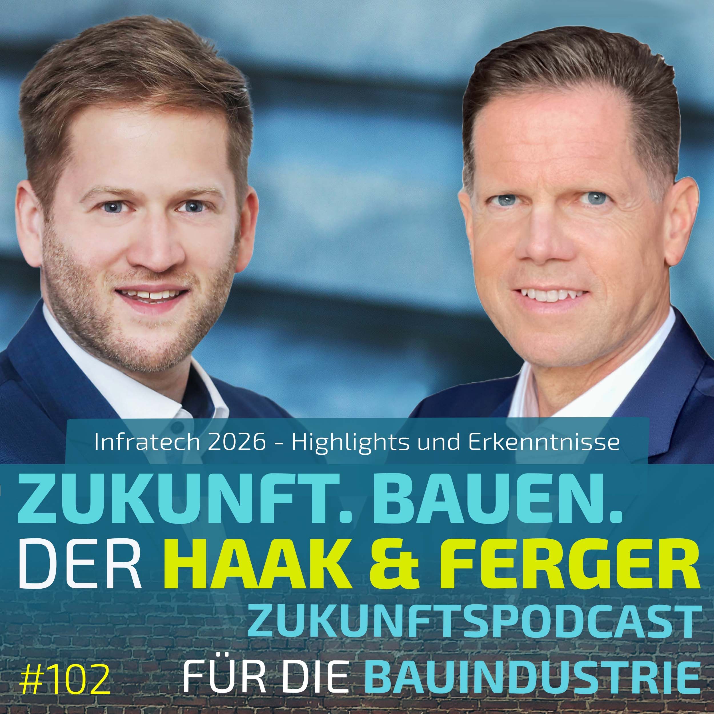 #102 | InfraTech 2026 - Highlights und Erkenntnisse für die Infrastrukturbranche