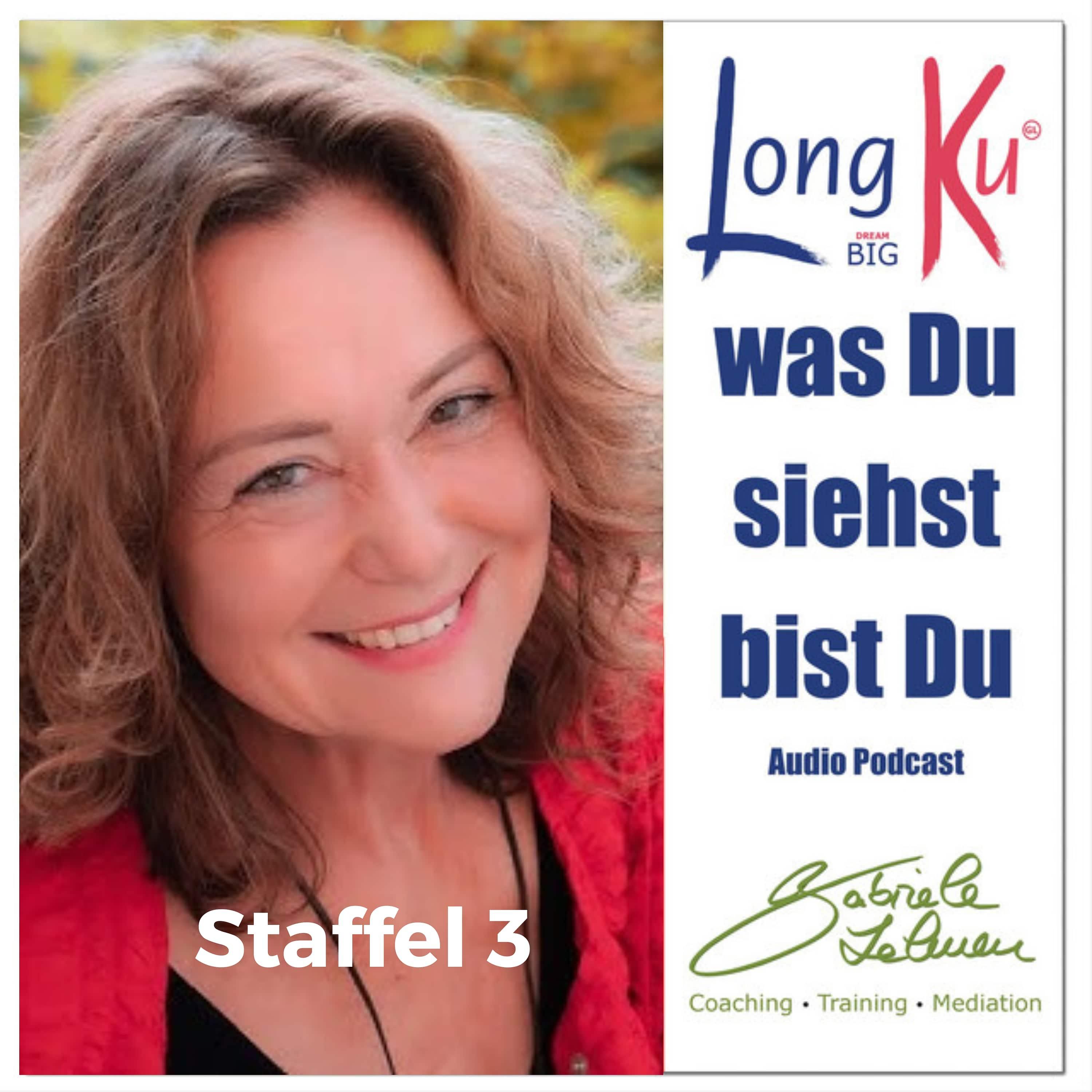 Long Ku Podcast – Was du siehst, bist du