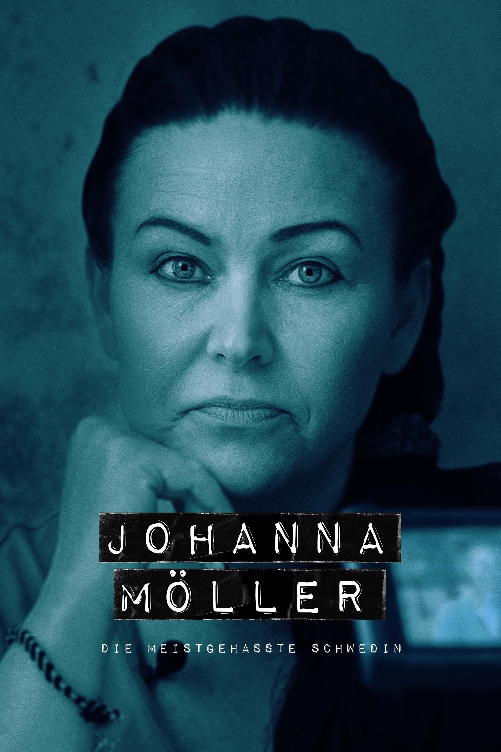 Johanna Möller - Die meistgehasste Schwedin