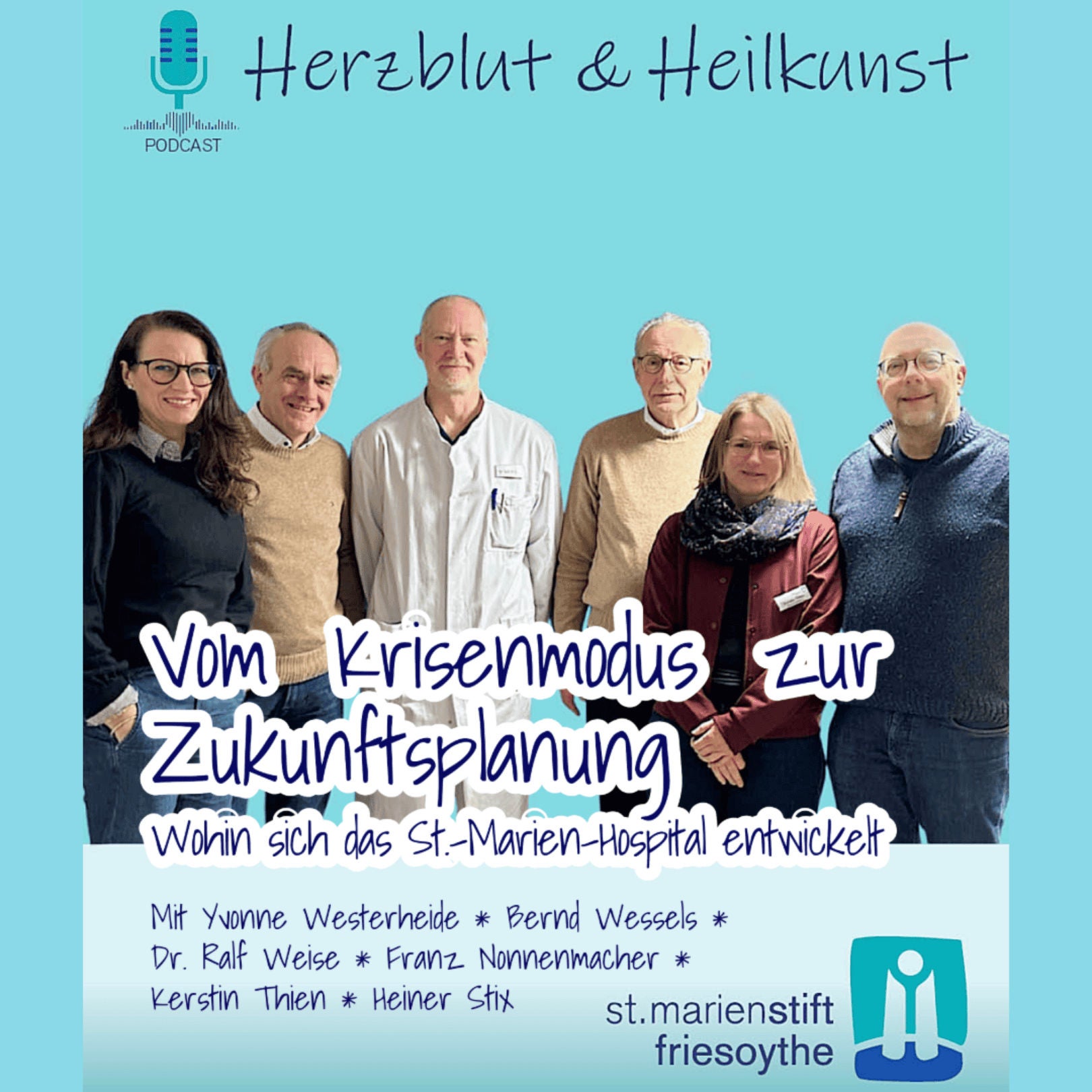 Folge 46: Vom Krisenmodus zur Zukunftsplanung - Wohin sich das St.-Marien-Hospital entwickelt