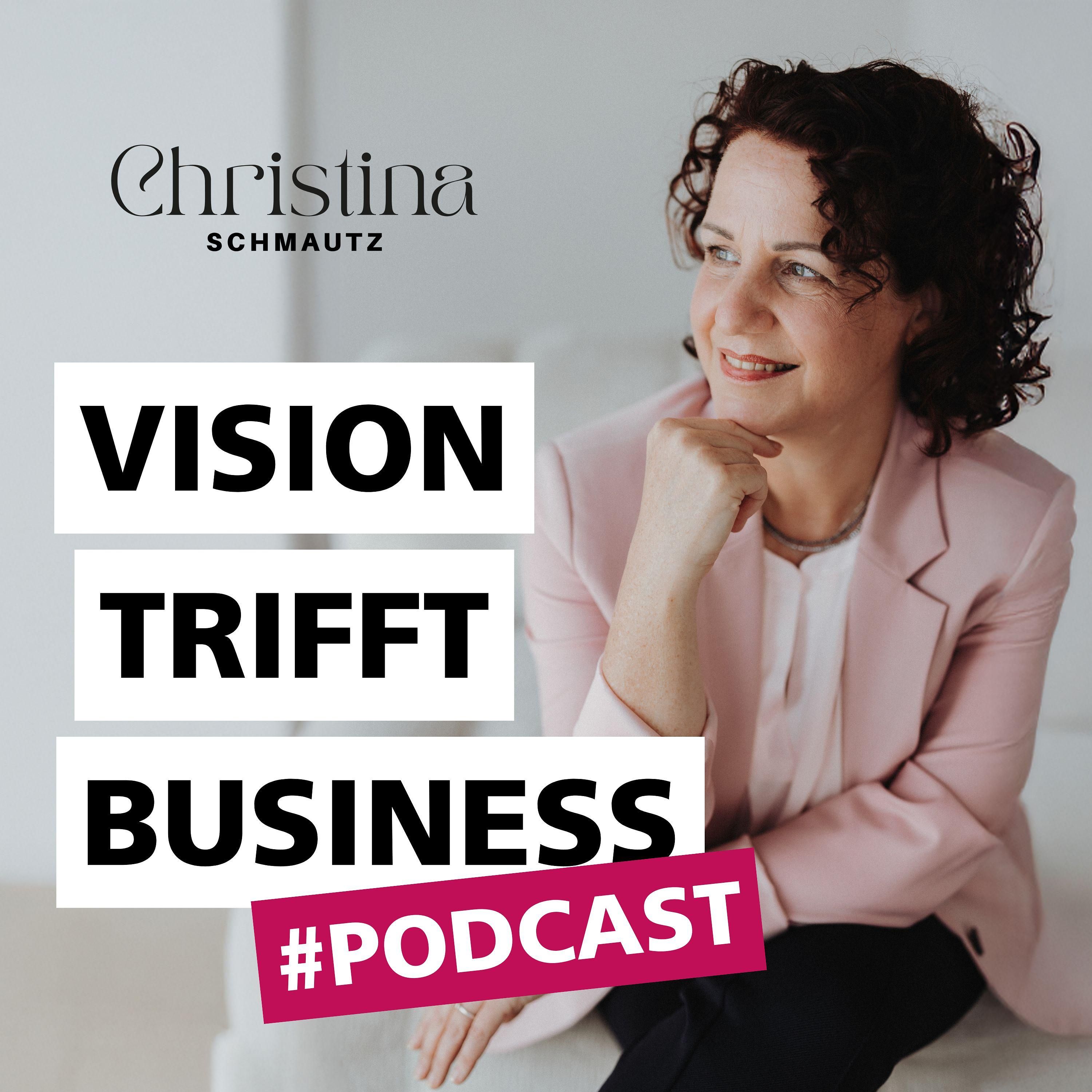 Vision trifft Business - Podcast