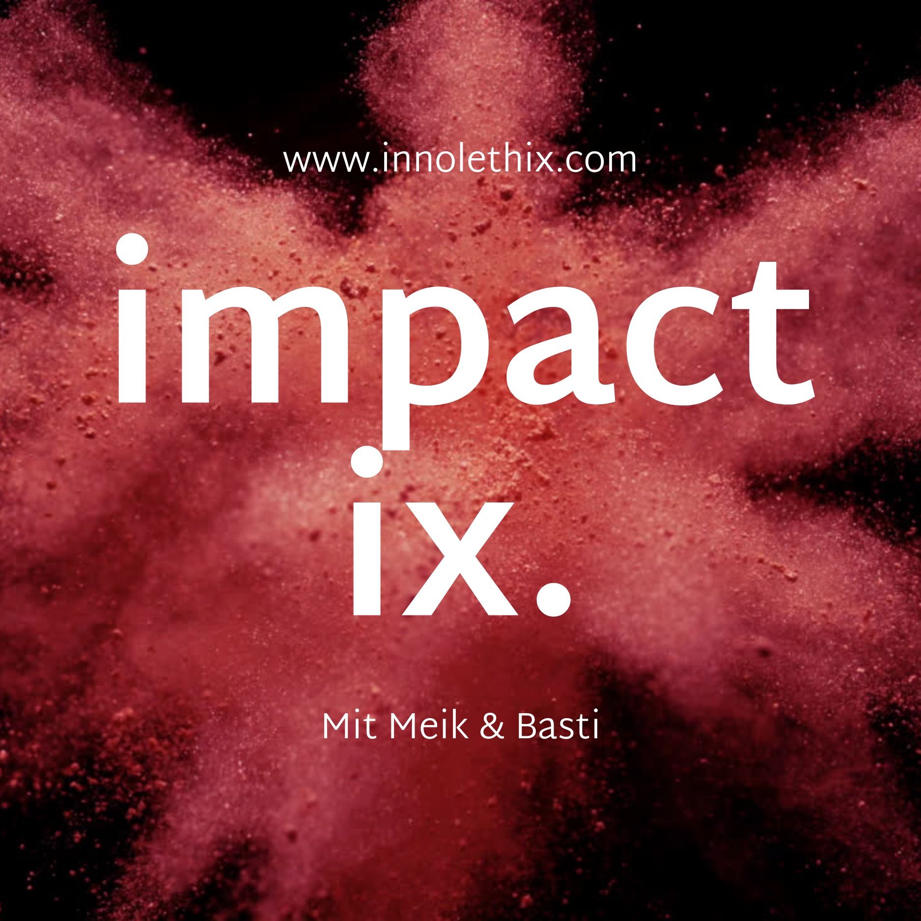 impact ix. | #024: Payment, Sport & Emotion: Wie man ein „unsichtbares“ Produkt sichtbar macht mit Steve Meerbach