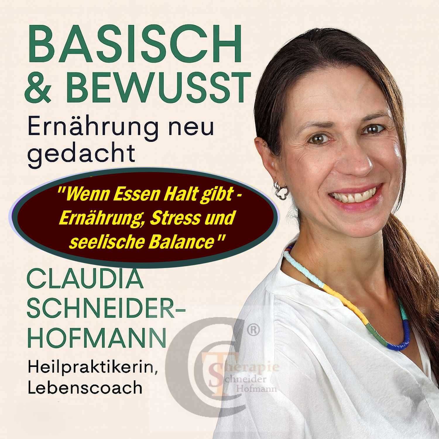 Folge #011: Basisch Bewusst "Wenn Essen Halt gibt - Ernährung, Stress und seelische Balance"
