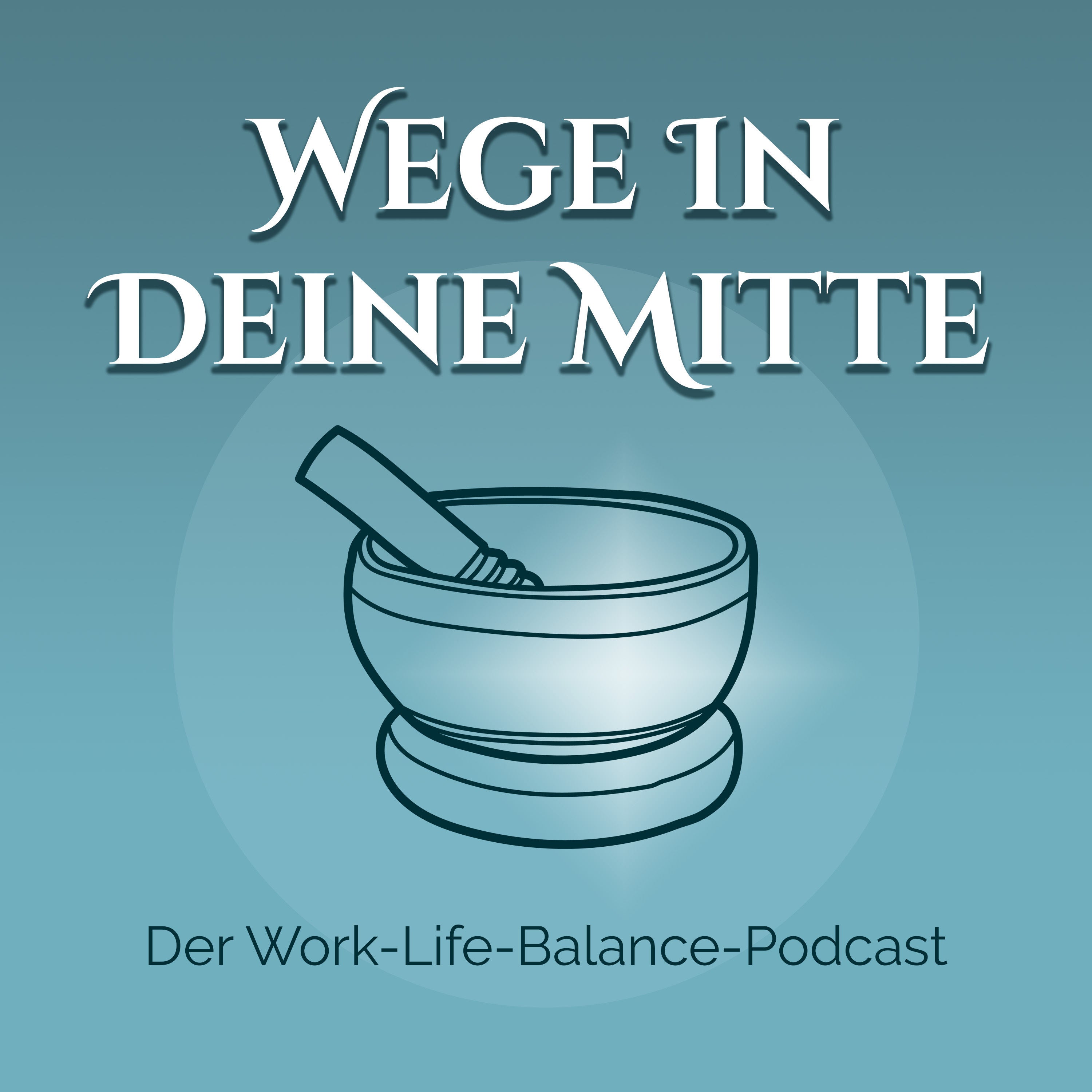 Wege in Deine Mitte