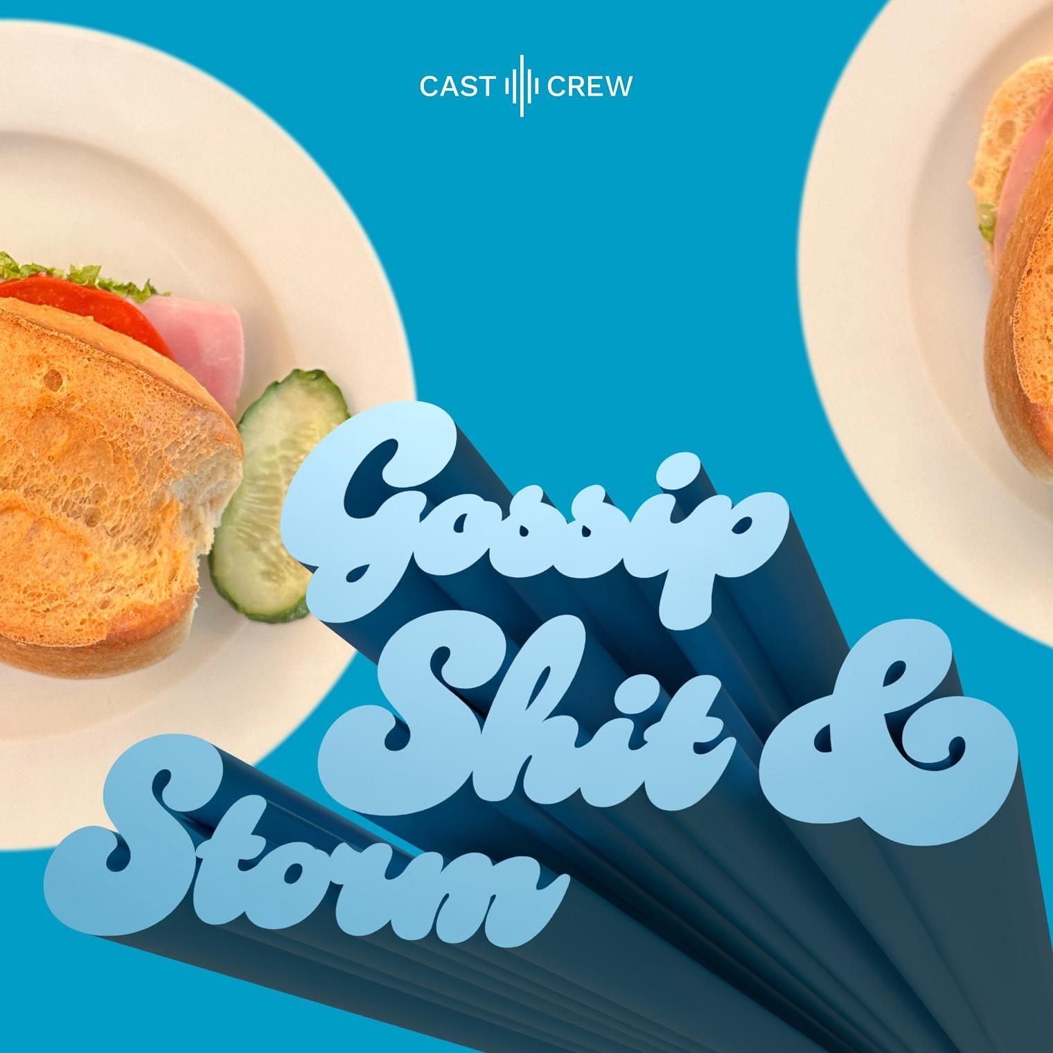 Gossip, Shit & Storm