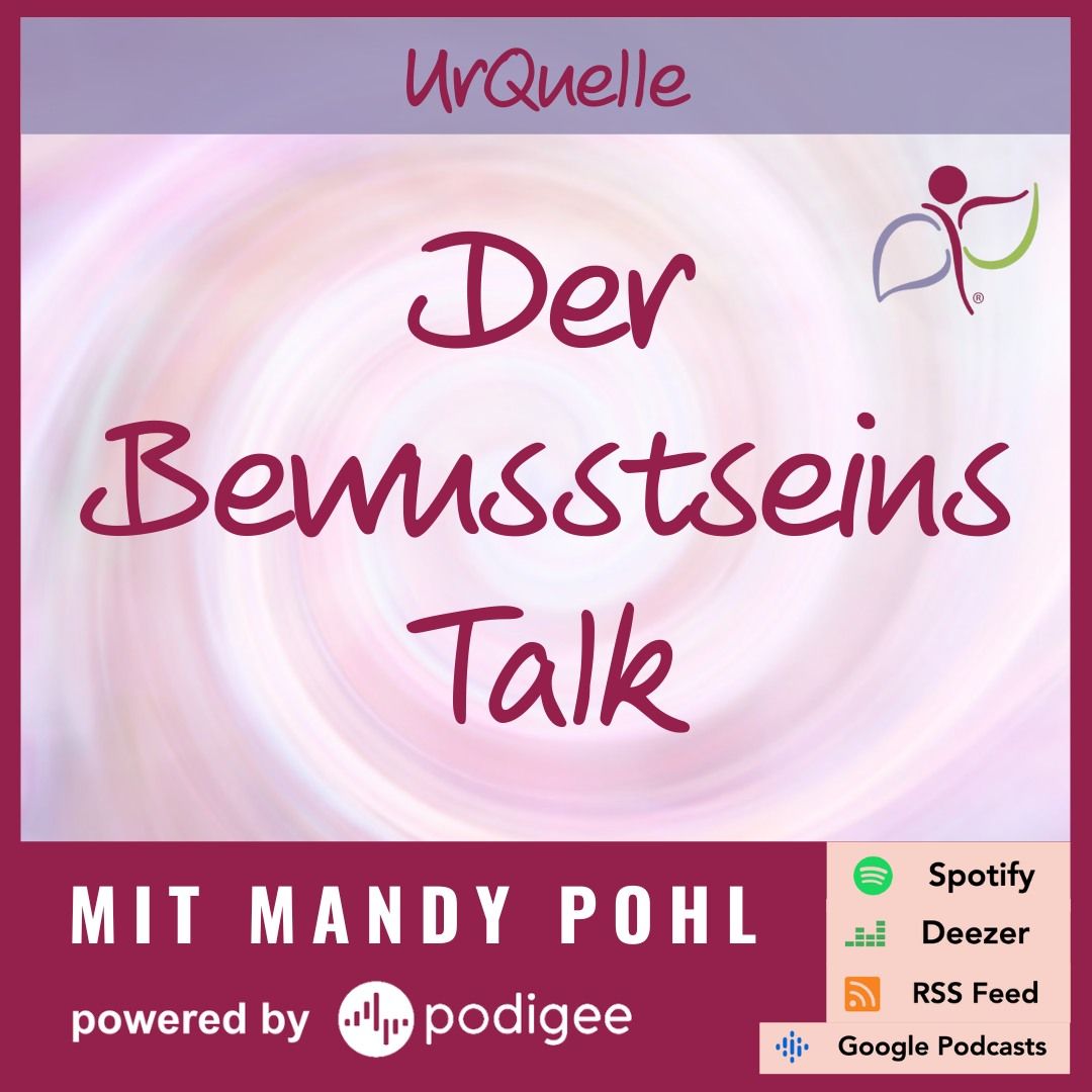 Der BEWUSSTSEINS- Talk mit Mandy Pohl