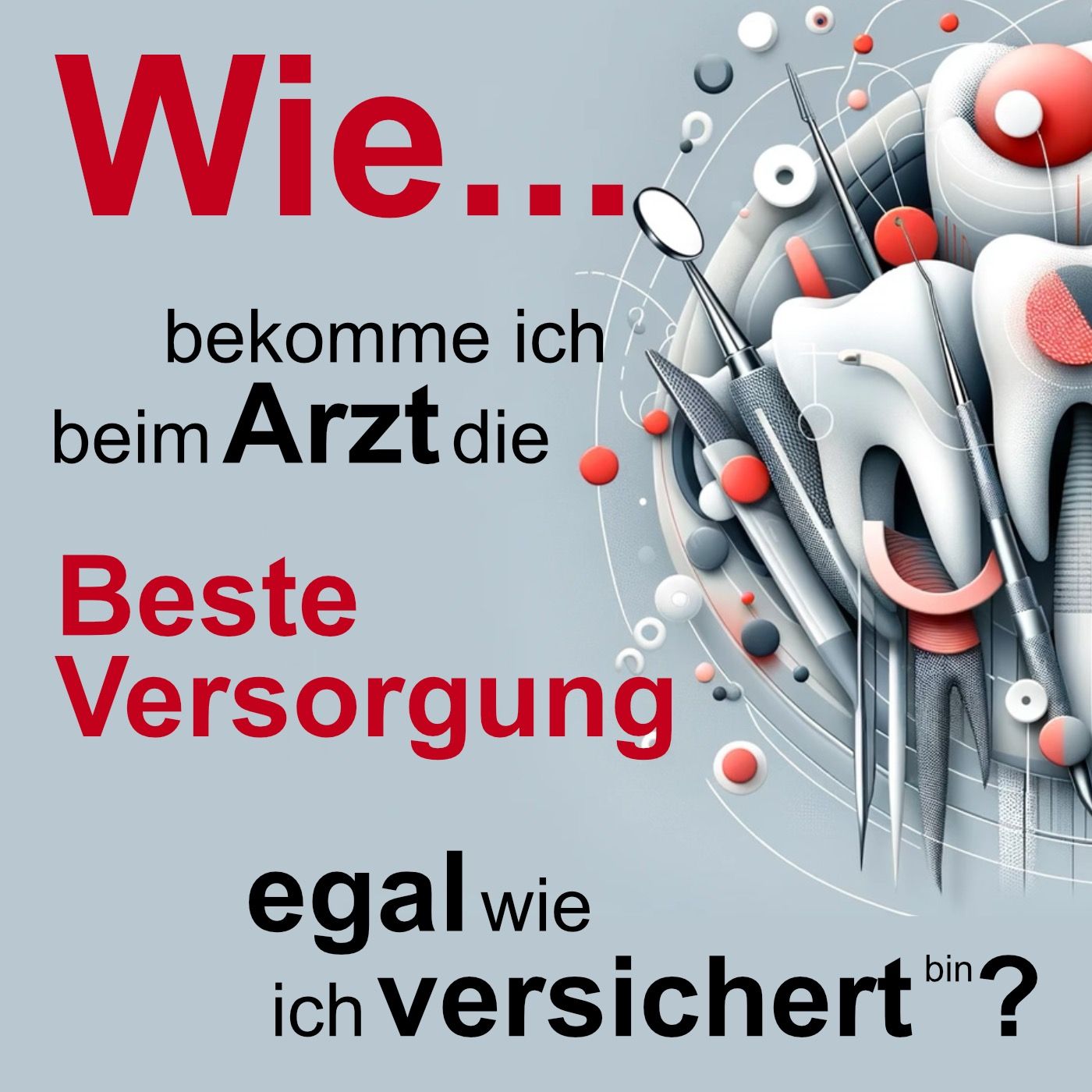 Wie es funktioniert, beim Arzt die beste Behandlung zu bekommen