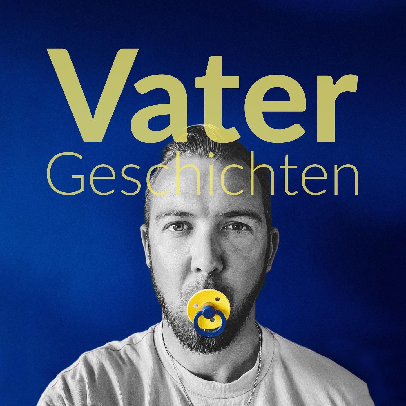 Vatergeschichten | Der Podcast für Väter und Mütter