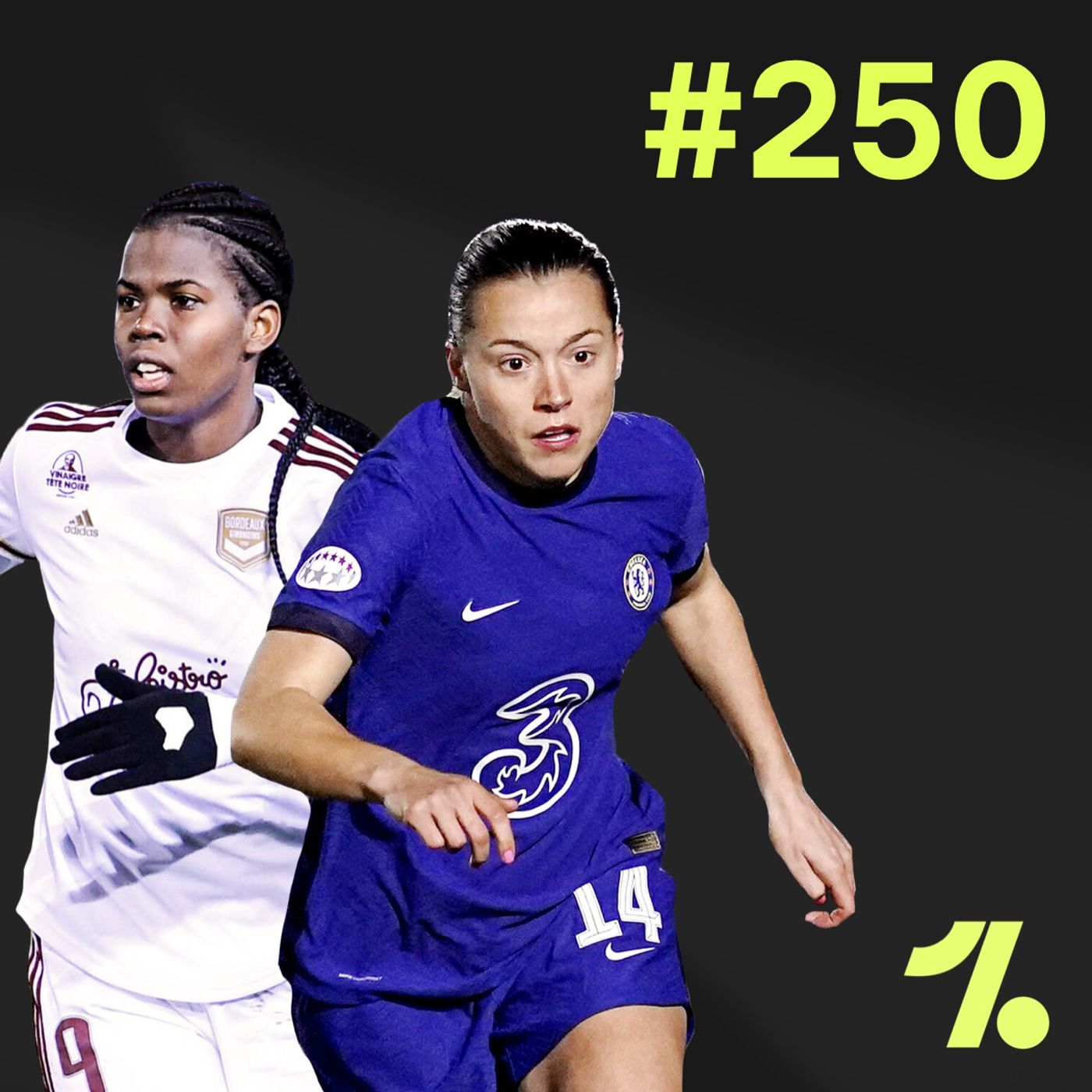 S1 Ep250: Chelsea celebrate Conti Cup win, Khadija Shaw shines and the UWCL