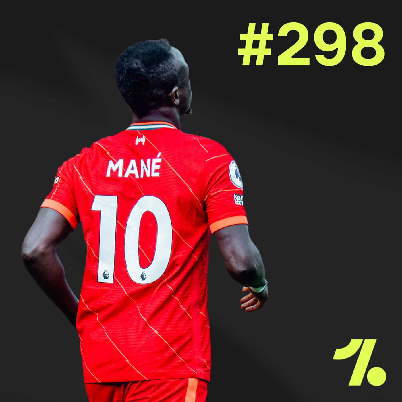 S1 Ep298: Mané hits 100, Man Utd make their own luck and can anyone stop Chelsea?