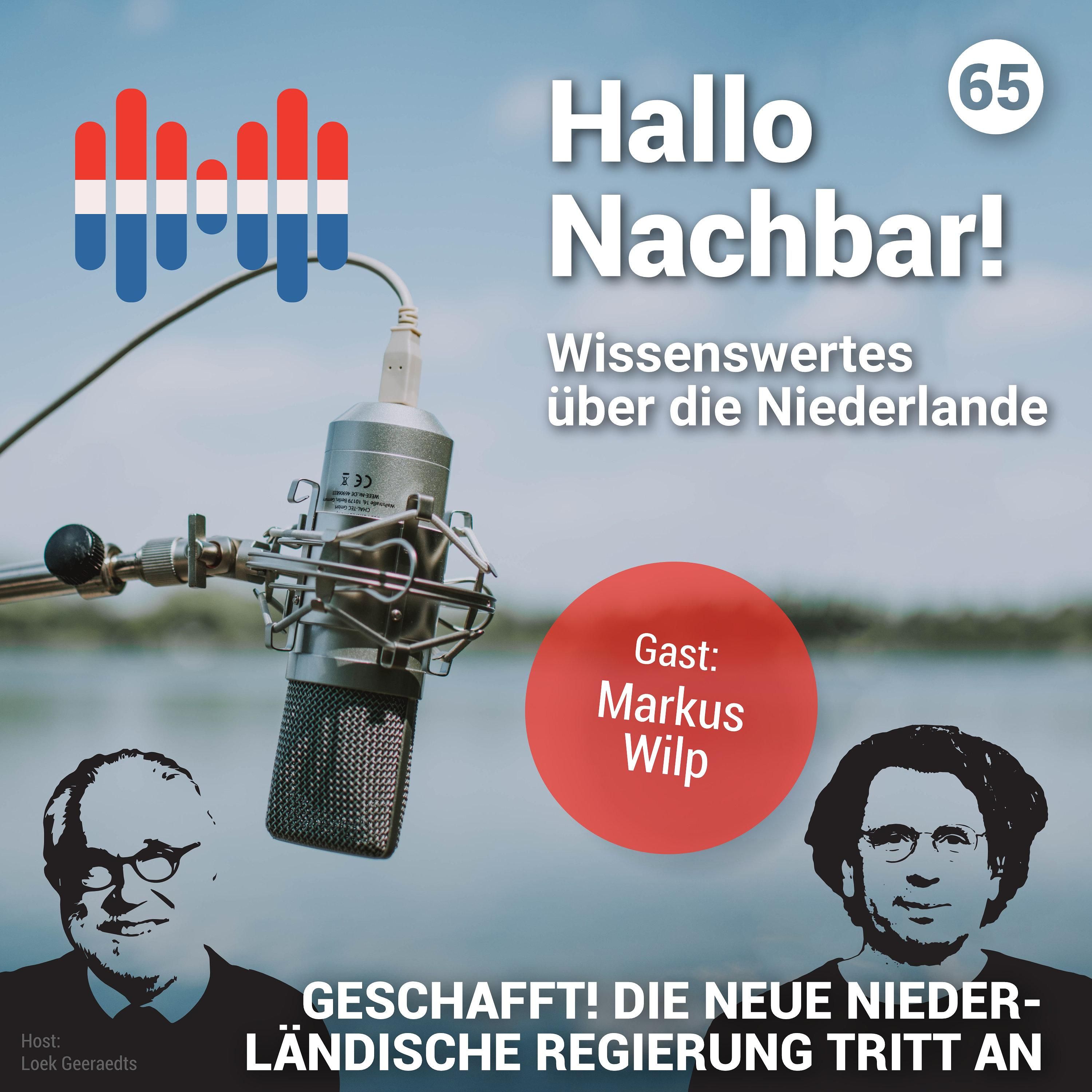 #65 Geschafft. Die neue niederländische Regierung tritt an