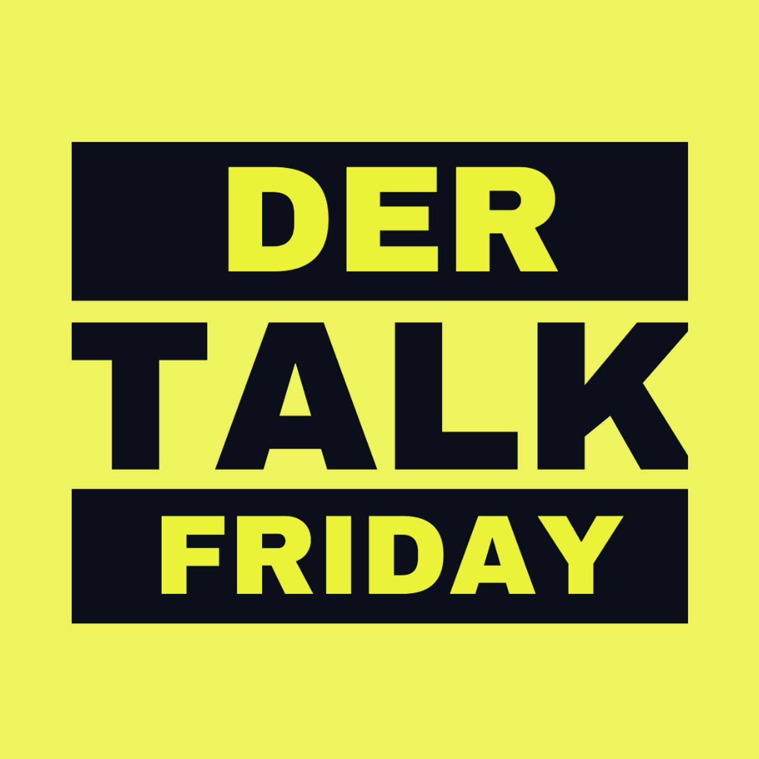 Der Talk Friday