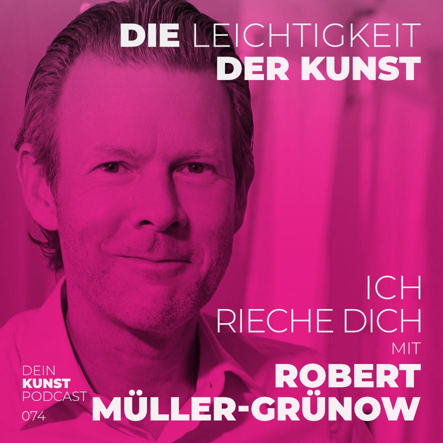 Robert Müller-Grünow: Ich rieche Dich