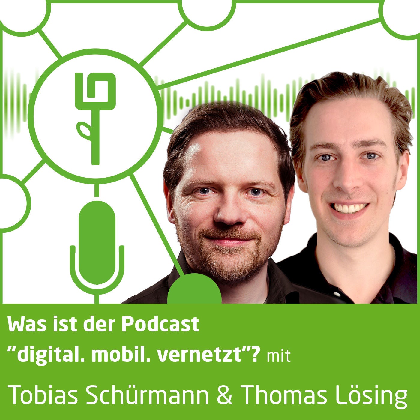 #1: Was ist der Podcast "digital. mobil. vernetzt"?
