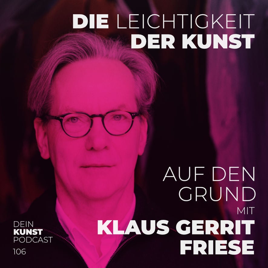 Klaus Gerrit Friese - Galerie Friese - Auf den Grund