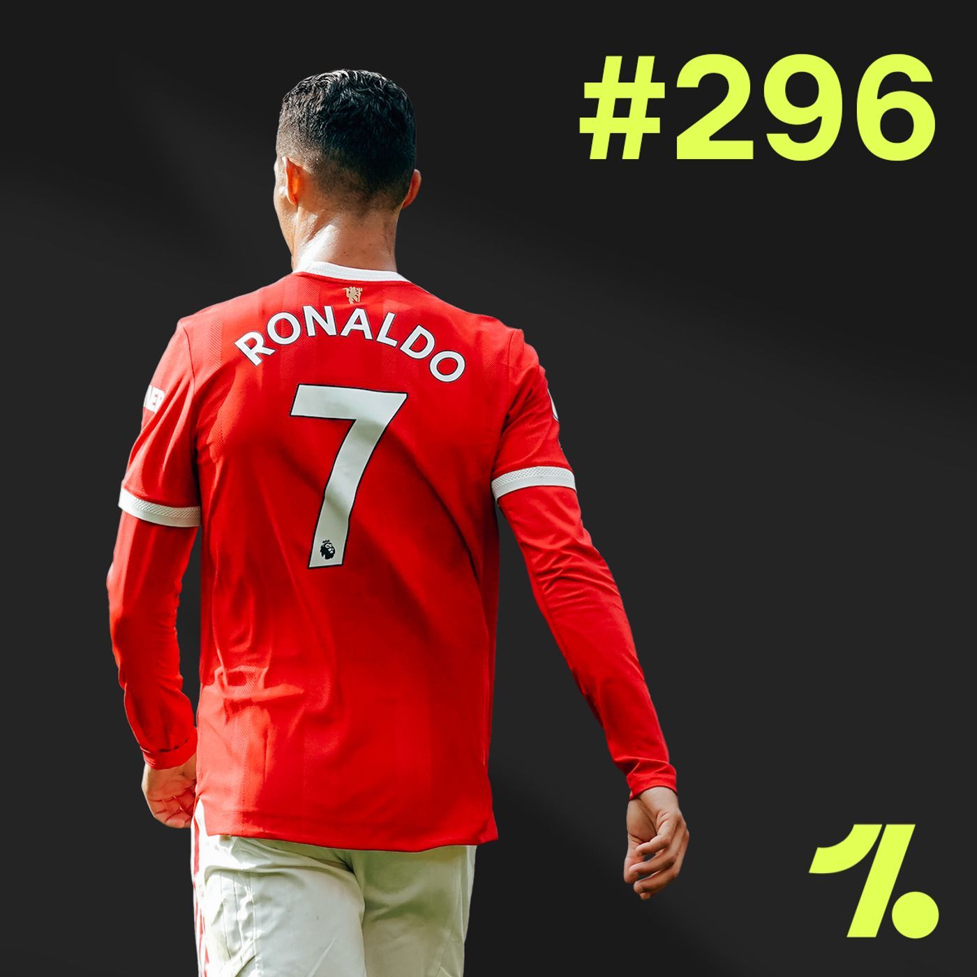 S1 Ep296: Ronaldo returns and the title race is looking tasty already