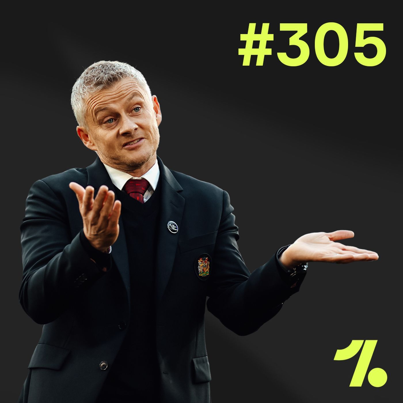 S1 Ep305: Ole under pressure, new era at Newcastle, Salah does it again