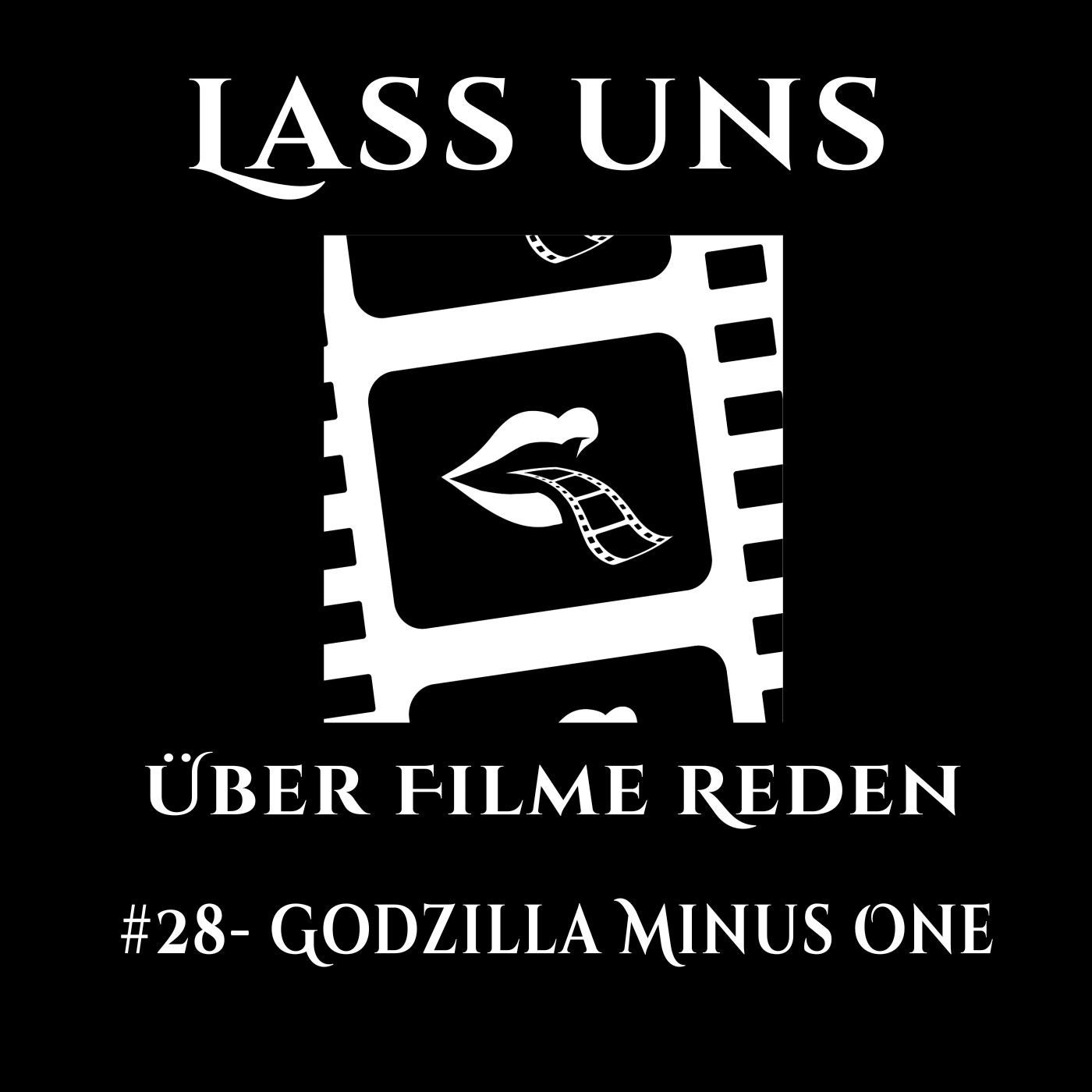 #28 - Godzilla Minus One