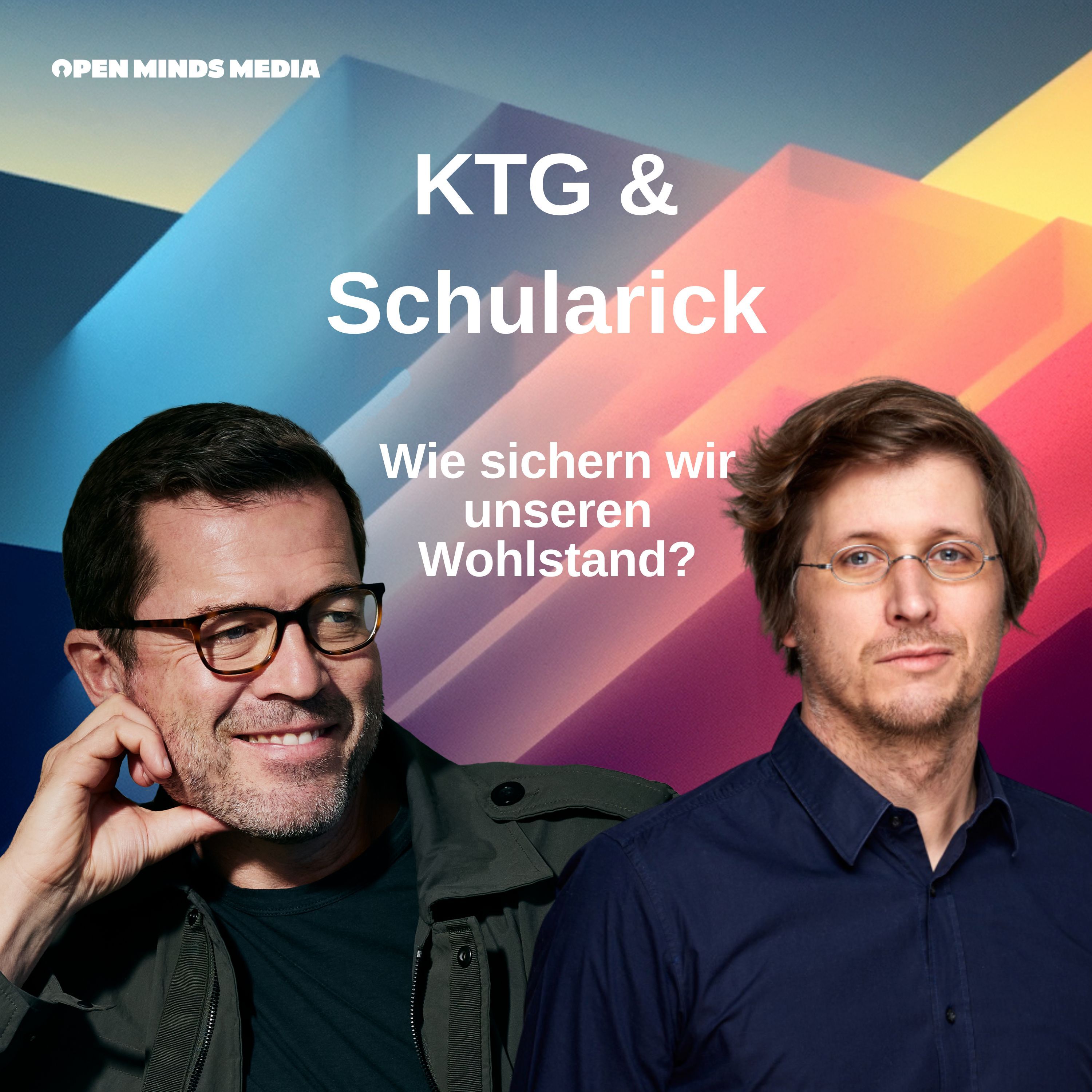 #99 Guttenberg trifft Schularick: Wie sichern wir unseren Wohlstand?