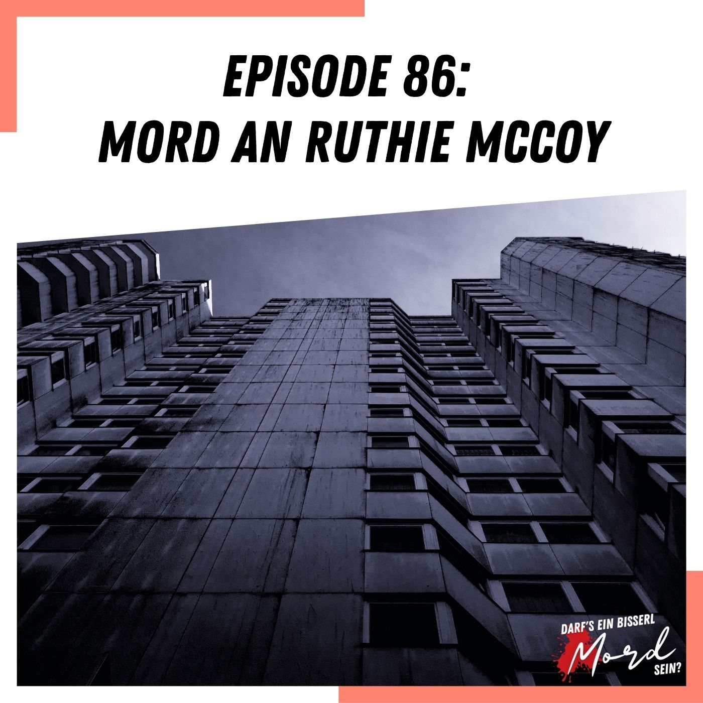 Episode 86: Mord an Ruthie McCoy - UNGELÖST