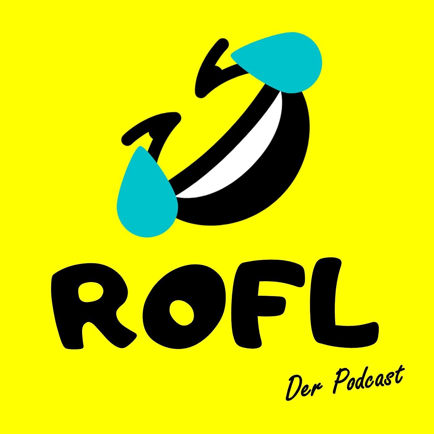ROFL - Der Podcast