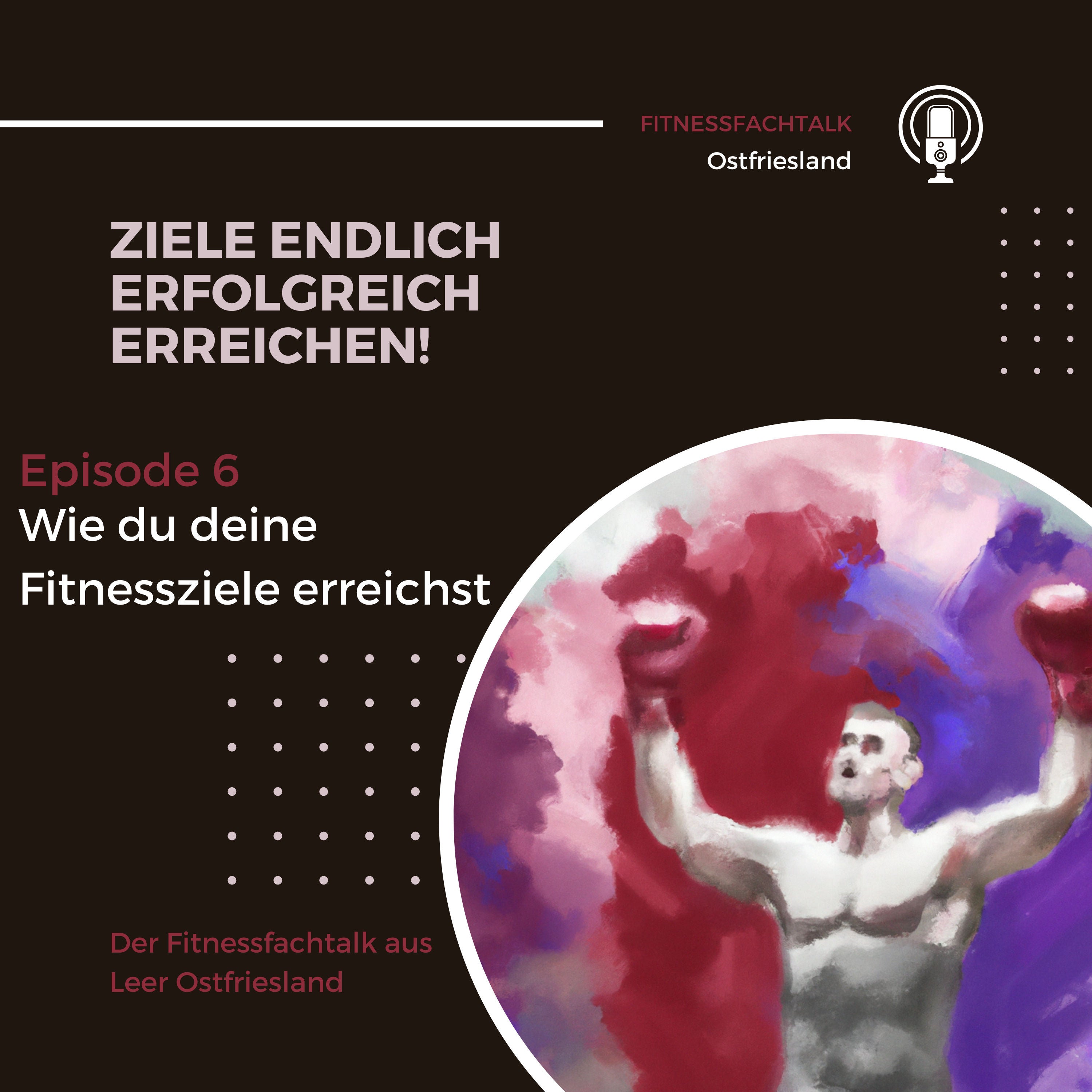 FFT 6: Ziele erfolgreich erreichen!