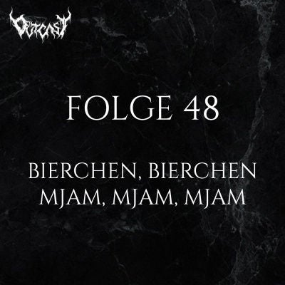 Bierchen, Bierchen - mjam, mjam, mjam | Folge 48