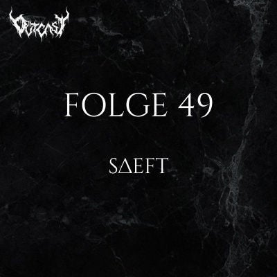 Saeft | Folge 49