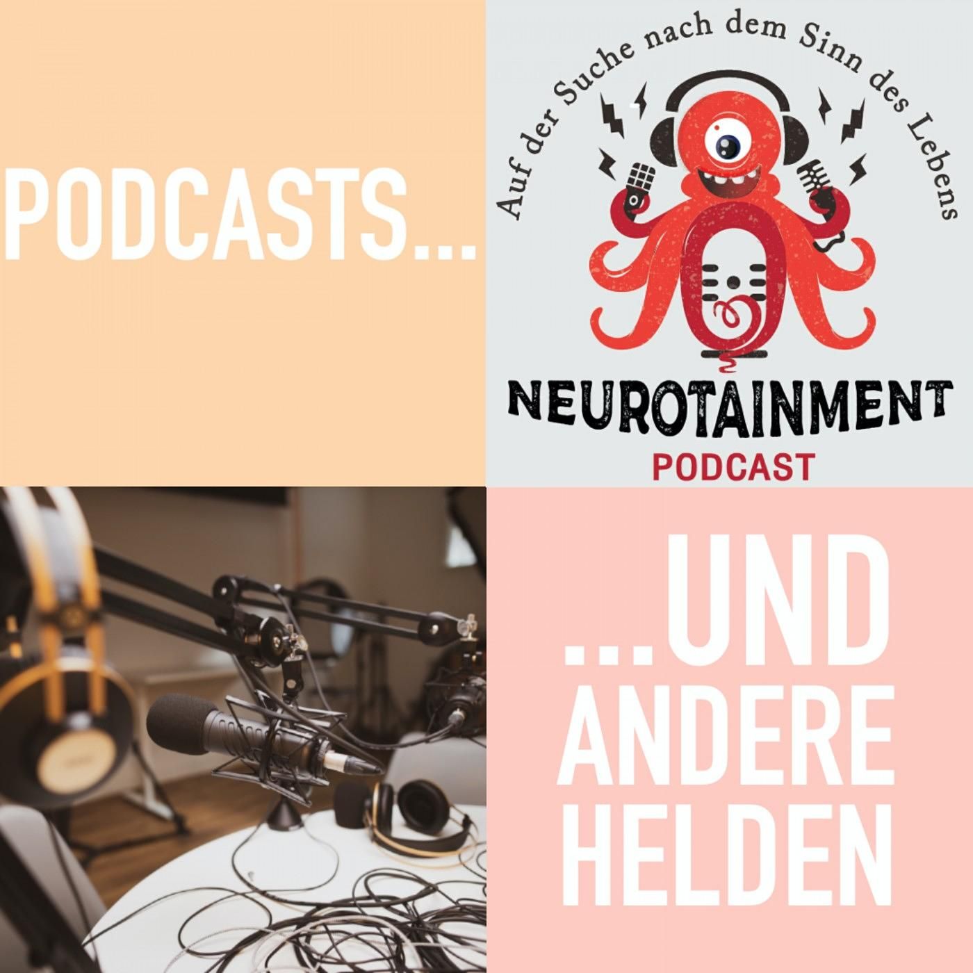 Podcasts und andere Helden