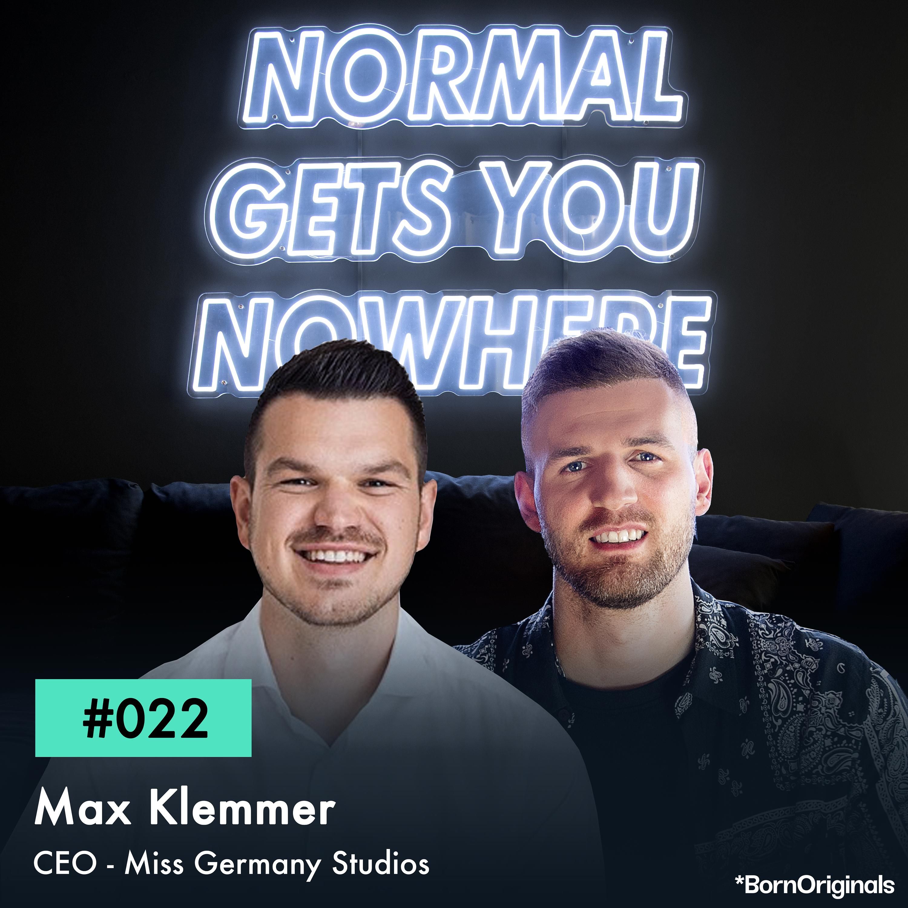 Er krempelt ein 100 Jahre altes Traditionsunternehmen komplett um! Folge #022 - mit Max Klemmer - CEO von Miss Germany
