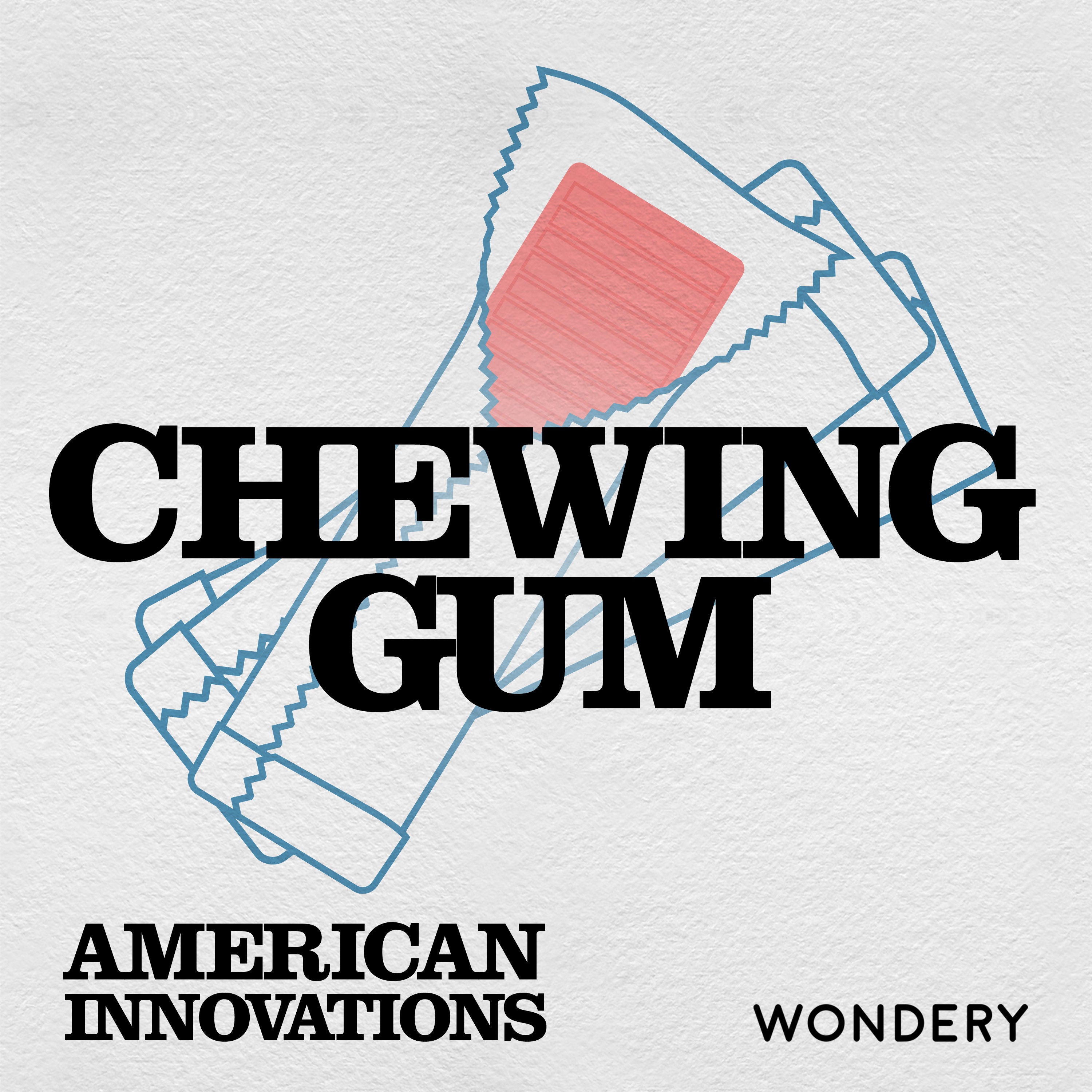 Chewing Gum: Snapping and Stretching | S26-E1