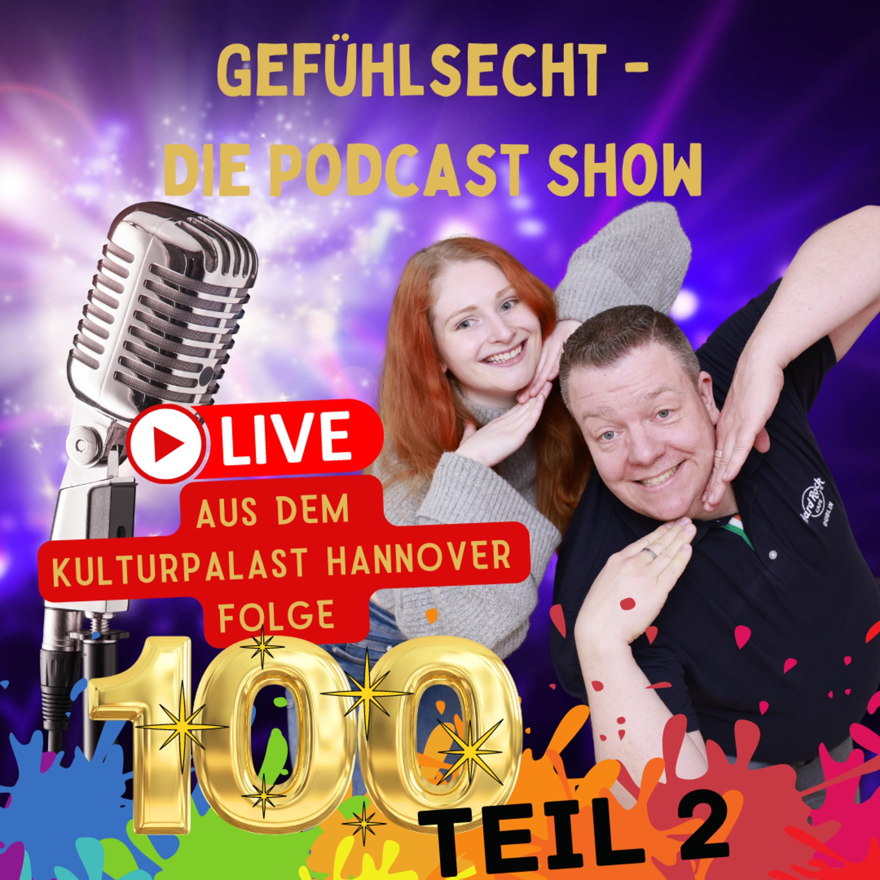 Live aus dem Kulturpalast Hannover: Talk und Gäste - Teil 2 - Episode 100